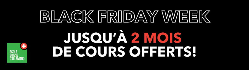 Black Friday Week - École Suisse d'Allemand
